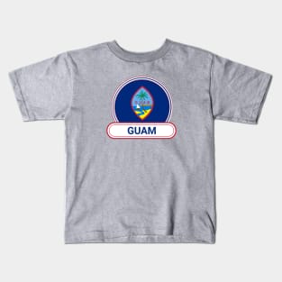 Guam Country Badge - Guam Flag Kids T-Shirt